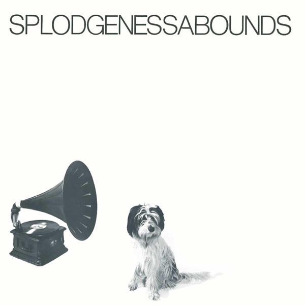 Splodgenessabounds: Splodgenessabounds (1981)